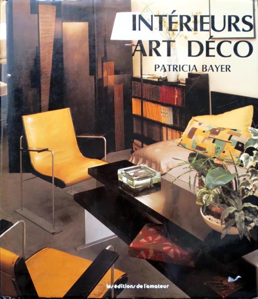Interieurs Art Deco by Patricia Bayer Art Deco Book Modernism